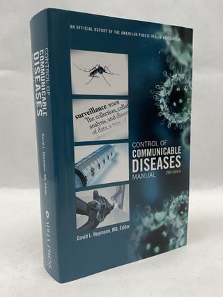 Item #65965 CONTROL OF COMMUNICABLE DISEASES MANUAL. David L. Heymann, Author