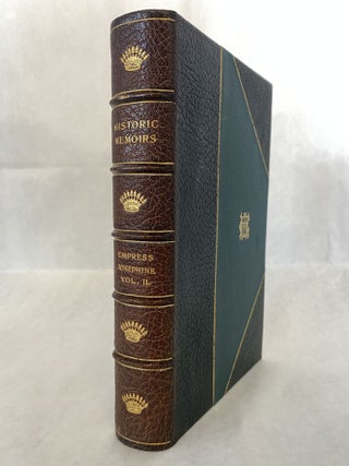MEMOIRS OF EMPRESS JOSEPHINE (2 VOLUMES)
