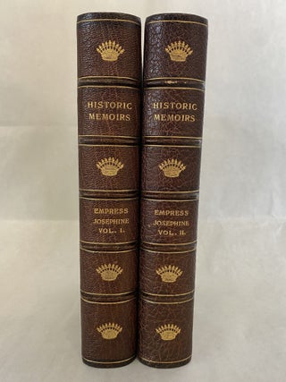 MEMOIRS OF EMPRESS JOSEPHINE (2 VOLUMES)