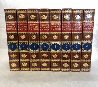 Item #65994 THE HISTORY OF THE DECLINE AND FALL OF THE ROMAN EMPIRE (8 VOLUMES). Edward Gibbon