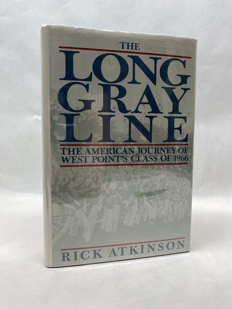 Item #66022 THE LONG GRAY LINE. Rick Atkinson.