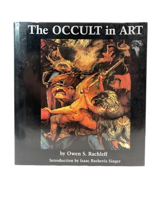 Item #66033 THE OCCULT IN ART. Owen S. Rachleff