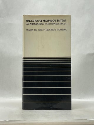 Item #66085 SIMULATION OF MECHANICAL SYSTEMS: AN INTRODUCTION. Joseph Edward Shigley