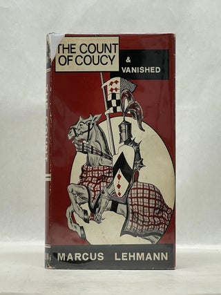 Item #66126 THE COUNT OF COUCY & VANISHED. Marcus Lehmann