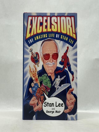 Item #66183 EXCELSIOR!: THE AMAZING LIFE OF STAN LEE. Stan Lee