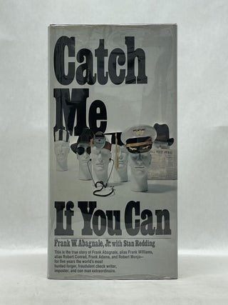 Item #66200 CATCH ME IF YOU CAN. Jr. Frank W. Abagnale