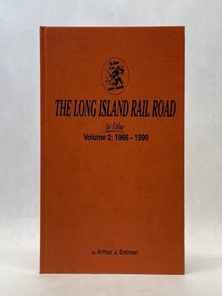 THE LONG ISLAND RAIL ROAD: 1966-1990 (VOL 2)