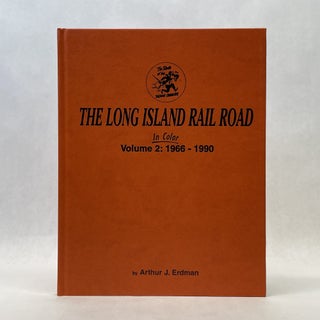 THE LONG ISLAND RAIL ROAD: 1966-1990 (VOL 2)