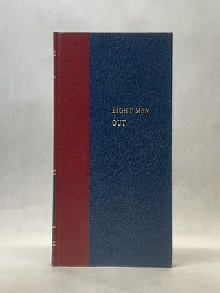 Item #66477 EIGHT MEN OUT: THE BLACK SOX AND THE 1919 WORLD SERIES. Eliot Asinof