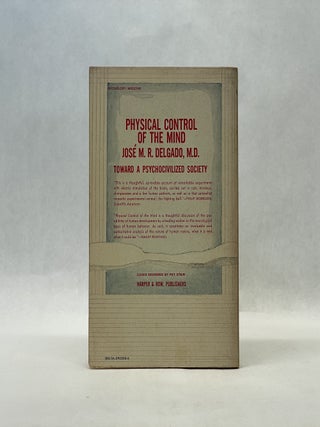 PHYSICAL CONTROL OF THE MIND: TOWARD A PSYCHOCIVILIZED SOCIETY