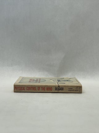 PHYSICAL CONTROL OF THE MIND: TOWARD A PSYCHOCIVILIZED SOCIETY
