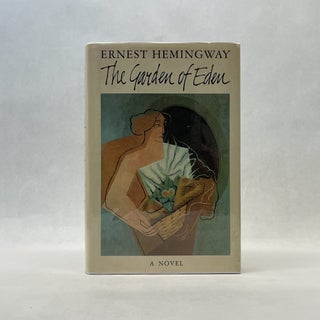 Item #66530 THE GARDEN OF EDEN. Ernest Hemingway