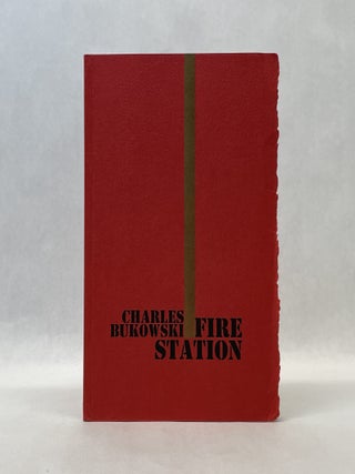 Item #66549 FIRE STATION. Charles Bukowski