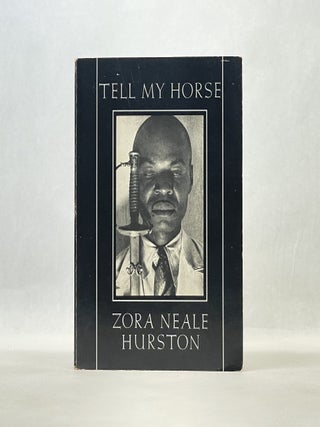 Item #66567 TELL MY HORSE. Zora Neale Hurston