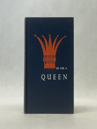 FIT FOR A QUEEN