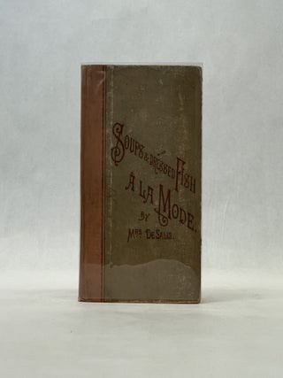 Item #66594 SOUPS AND DRESSED FISH: A LA MODE. Mrs De Salis