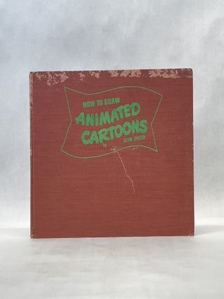 Item #66610 HOW TO DRAW ANIMATED CARTOONS. Alvin Epstein