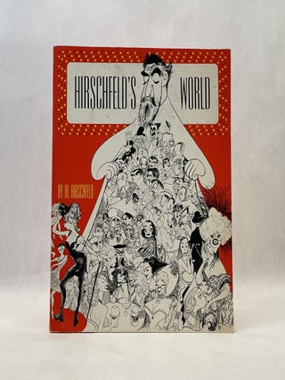 Item #66625 HIRSCHFELD'S WORLD. Al Hirschfeld