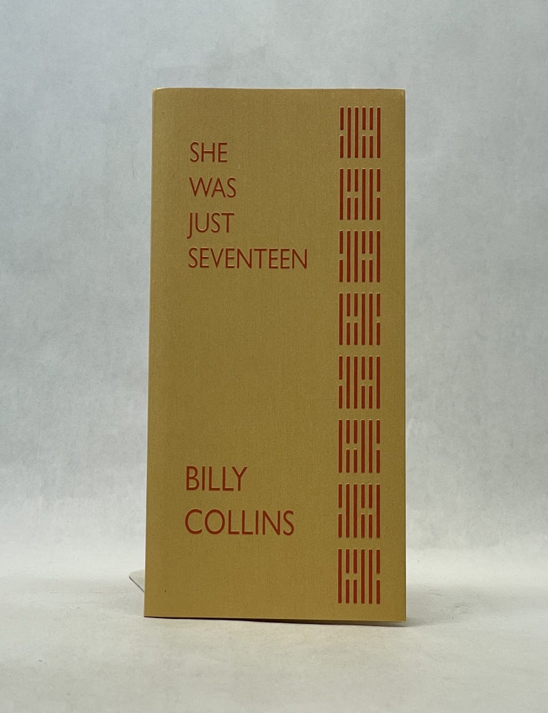 Item #66763 SHE WAS JUST SEVENTEEN. Billy Collins.
