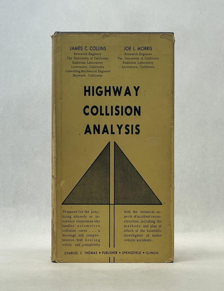 Item #66768 HIGHWAY COLLISION ANALYSIS. James C. Collins.