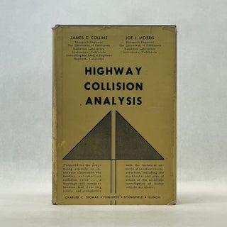Item #66768 HIGHWAY COLLISION ANALYSIS. James C. Collins