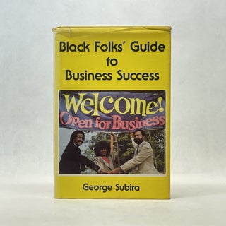 Item #66781 BLACK FOLKS' GUIDE TO BUSINESS SUCCESS. George Subira