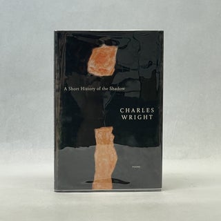 Item #66817 A SHORT HISTORY OF THE SHADOW. Charles Wright