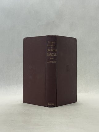 LETTERS AND MEMORIALS OF JANE WELSH CARLYLE