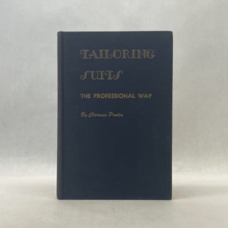 Item #66835 TAILORING SUITS THE PROFESSIONAL WAY. Clarence Poulin