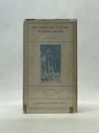 Item #66843 THE STONE AGE CULTURES OF KENYA COLONY. L. S. B. Leakey