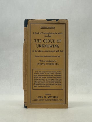 Item #66881 THE CLOUD OF UNKNOWING: IN WHICH A SOUL IS ONED WITH GOD. Evelyn Underhill