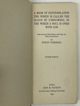 THE CLOUD OF UNKNOWING: IN WHICH A SOUL IS ONED WITH GOD