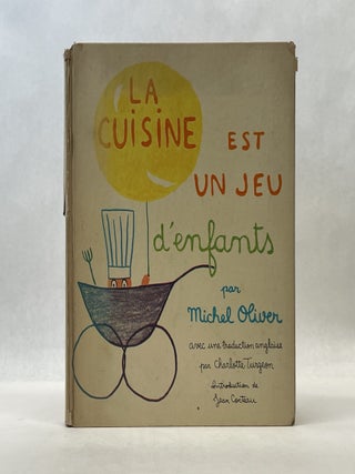 Item #66914 LA CUISINE EST UN JEU D'ENFANTS. Michel Oliver