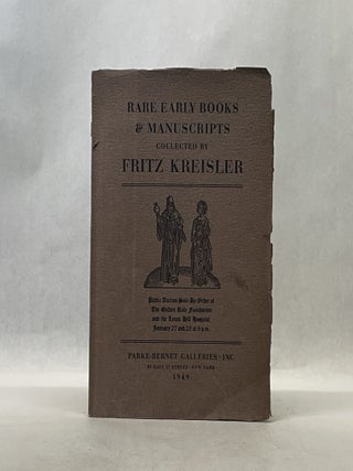 Item #66955 RARE EARLY BOOKS AND MANUSCRIPTS. Fritz Kreisler