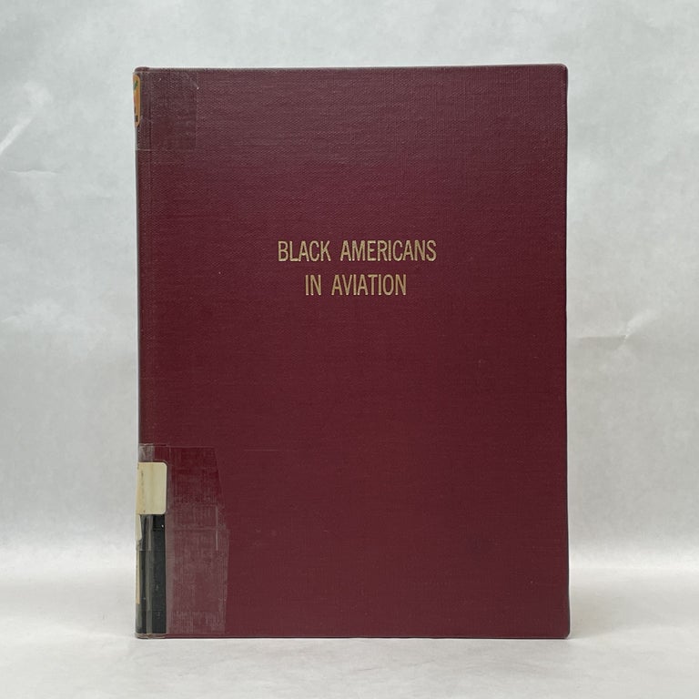 Item #71199 BLACK AMERICANS IN AVIATION. Raymond Eugene Peters, Cliinton M. Arnold.
