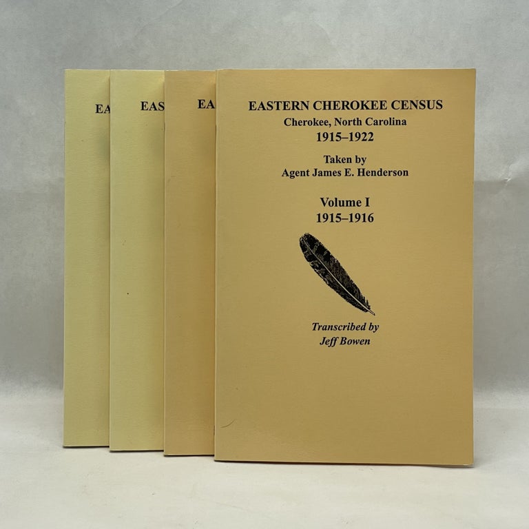 Item #83621 EASTERN CHEROKEE CENSUS, CHEROKEE, NORTH CAROLINA 1915-1922 (4 VOLUMES). Jeff Bowen.