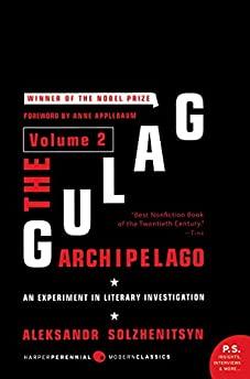 Item #N568 THE GULAG ARCHIPELAGO VOLUME 2: AN EXPERIMENT IN LITERARY INVESTIGATION. Aleksandr I....